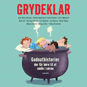 Grydeklar - Godnathistorier, der får børn til at smile i søvne