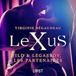 LeXuS : Ild & Legassov, les Partenaires – Une dystopie érotique
