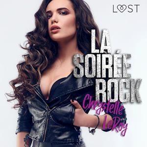 La Soirée rock - Une nouvelle érotique