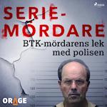 BTK-mördarens lek med polisen