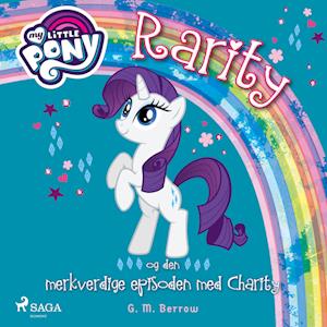 My Little Pony - Rarity og den merkverdige episoden med Charity