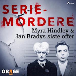 Myra Hindley & Ian Bradys siste offer