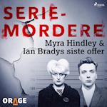 Myra Hindley & Ian Bradys siste offer