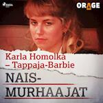 Karla Homolka – Tappaja-Barbie