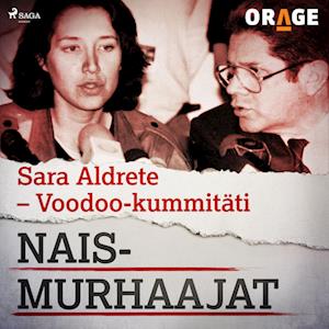 Sara Aldrete – Voodoo-kummitäti