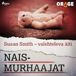 Susan Smith – valehteleva äiti