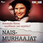 Amanda Knox – syyllinen vai syytön?