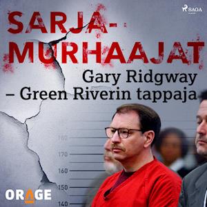 Gary Ridgway – Green Riverin tappaja