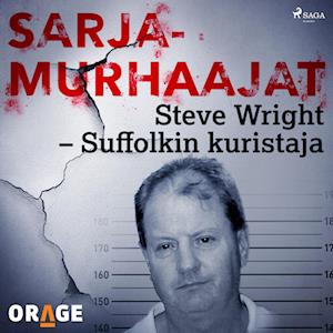 Steve Wright – Suffolkin kuristaja