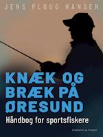 Knæk og bræk på Øresund. Håndbog for sportsfiskere