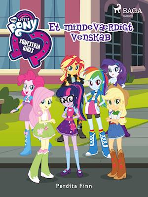 My Little Pony - Equestria Girls - Et mindeværdigt venskab