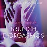 Brunch e Orgasmos - Conto erótico