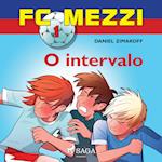 FC Mezzi 1: O intervalo