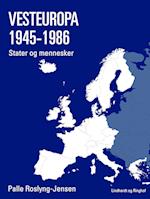 Vesteuropa 1945-1986. Stater og mennesker