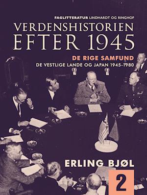 Verdenshistorien efter 1945. De rige samfund. De vestlige lande og Japan 1945-1980. Bind 2