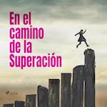 En el camino de la Superación