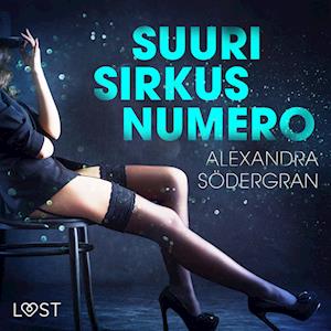 Suuri sirkusnumero - eroottinen novelli