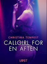 Callgirl for en aften - Erotisk novelle