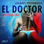 Lugares prohibidos: el doctor - Relato erótico