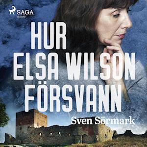 Hur Elsa Wilson försvann