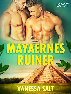 Mayaernes ruiner – erotisk novelle