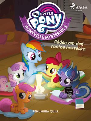 My Little Pony - Ponyville Mysteries 3 - Gåden om den rustne hestesko