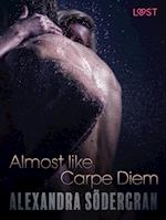 Almost like Carpe Diem - Erotic Short Story