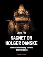 Sagnet om Holger Danske. Dets udbredelse og forhold til mytologien
