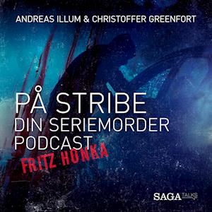 På stribe - din seriemorderpodcast (Fritz Honka)