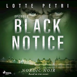 Black Notice: Episode 3