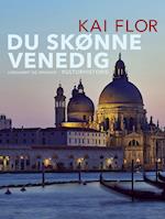 Du skønne Venedig