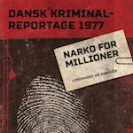 Narko for millioner