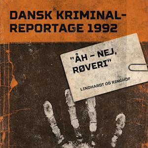 "Åh – nej, røveri"