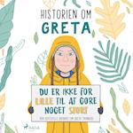 Historien om Greta - Du er ikke for lille til at gøre noget stort