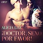 ¡Doctor, Sexo Por Favor! - Relato corto erótico