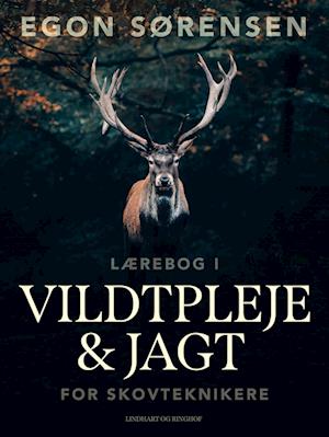 Lærebog i vildtpleje og jagt for skovteknikere