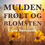 Mulden, frøet og blomsten