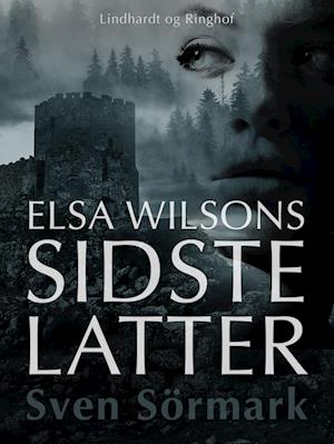 Elsa Wilsons sidste latter