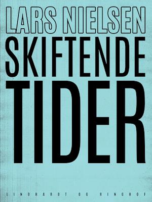 Skiftende tider