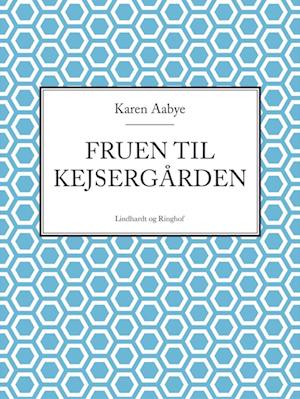 Fruen til Kejsergården (Det skete ved Kisum Bakke nr. 2)