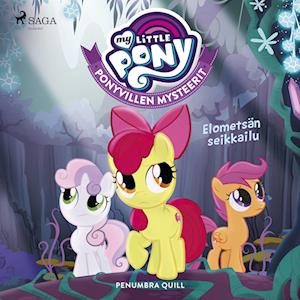 My Little Pony - Ponyvillen Mysteerit - Elometsän seikkailu