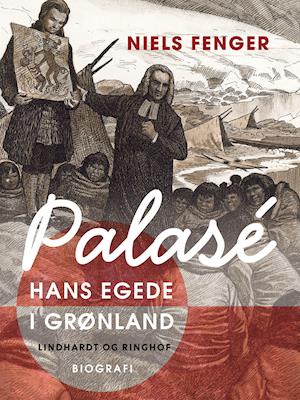 Palasé. Hans Egede i Grønland