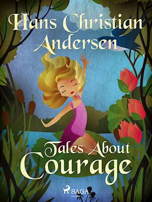 Tales About Courage