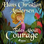 Tales About Courage