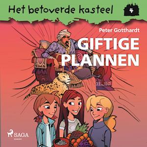 Het betoverde kasteel 4 - Giftige plannen