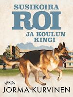 Susikoira Roi ja koulun kingi