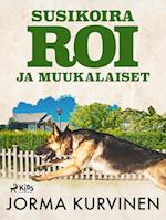 Susikoira Roi ja muukalaiset