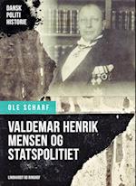 Valdemar Henrik Mensen og Statspolitiet