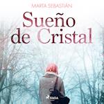 Sueño de Cristal