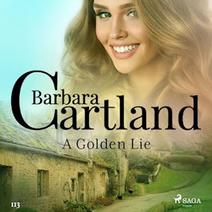 A Golden Lie (Barbara Cartland’s Pink Collection 113)